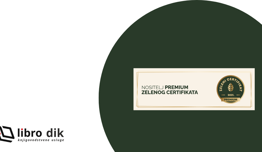 Našem knjigovodstvu službeno je dodijeljen Premium Zeleni certifikat